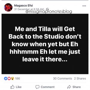 Magasco’s post on the 31st of Dece the hit maker shared a video of himself and Tilla in the studio working on a collaboration. mber 2018